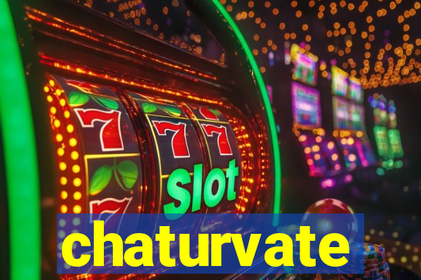 chaturvate