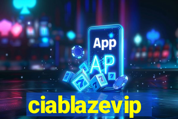 ciablazevip