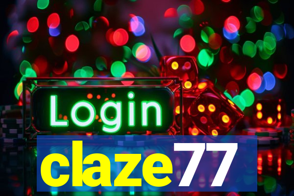 claze77