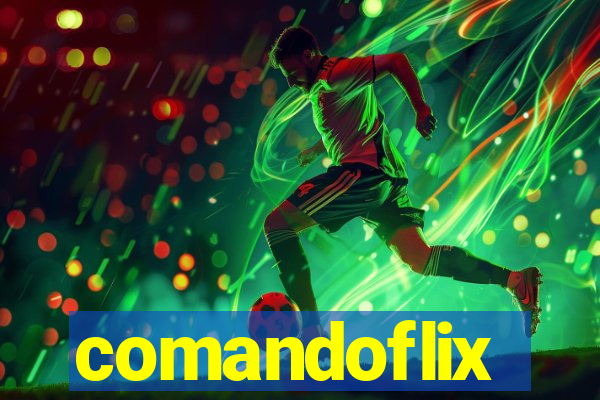 comandoflix