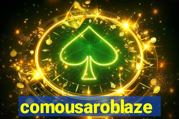 comousaroblaze