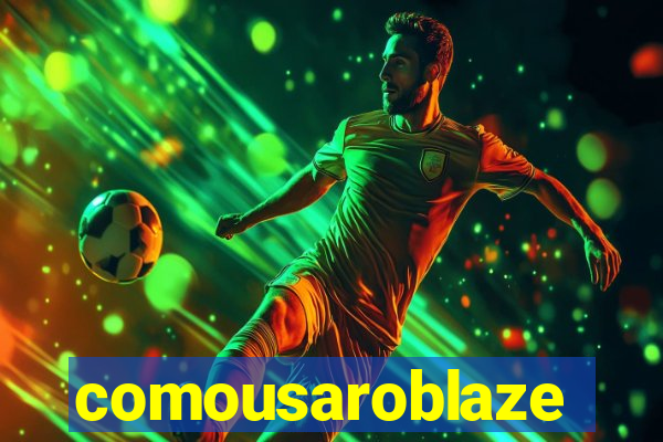 comousaroblaze