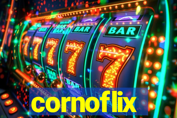 cornoflix