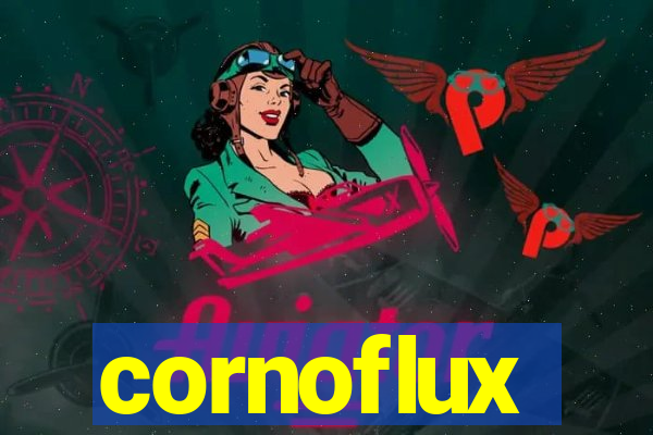 cornoflux