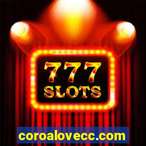 coroalovecc.com