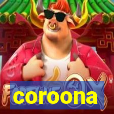 coroona