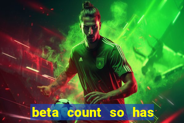 beta count so has changed pt br