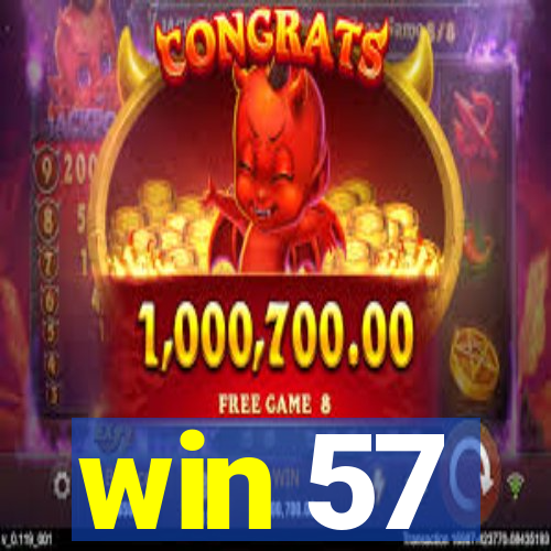 win 57