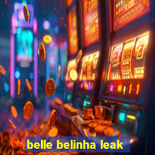 belle belinha leak