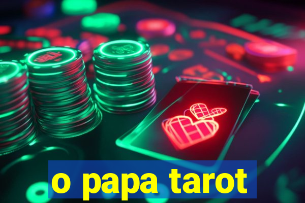 o papa tarot