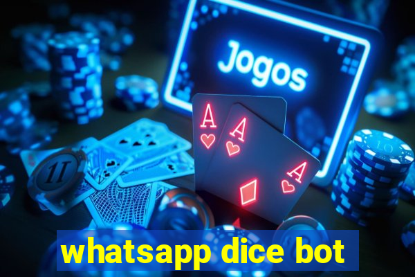 whatsapp dice bot