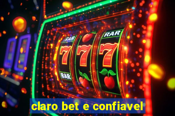 claro bet e confiavel