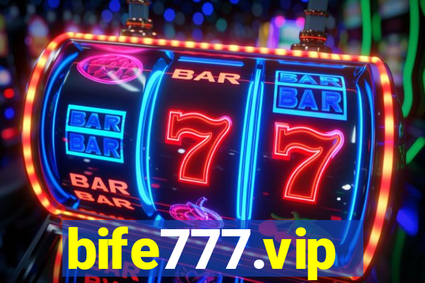 bife777.vip