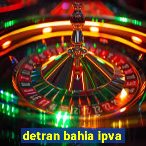 detran bahia ipva