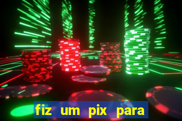 fiz um pix para uma conta encerrada
