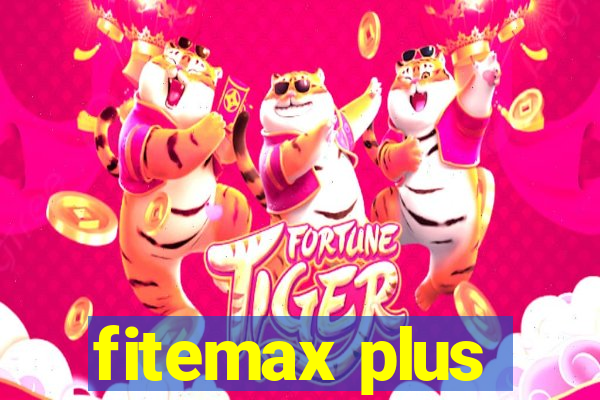 fitemax plus