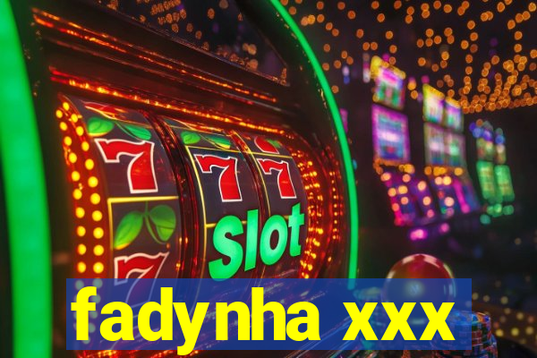fadynha xxx