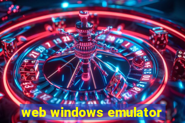 web windows emulator