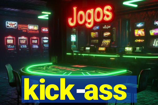 kick-ass