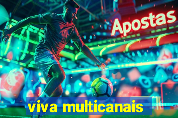 viva multicanais