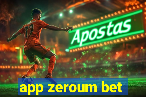 app zeroum bet