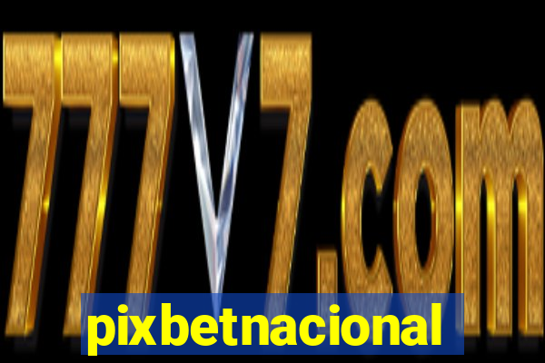 pixbetnacional