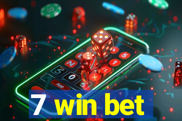 7 win bet