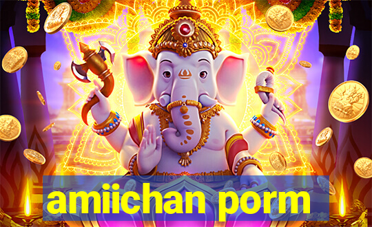 amiichan porm