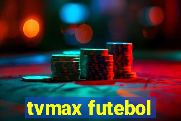 tvmax futebol