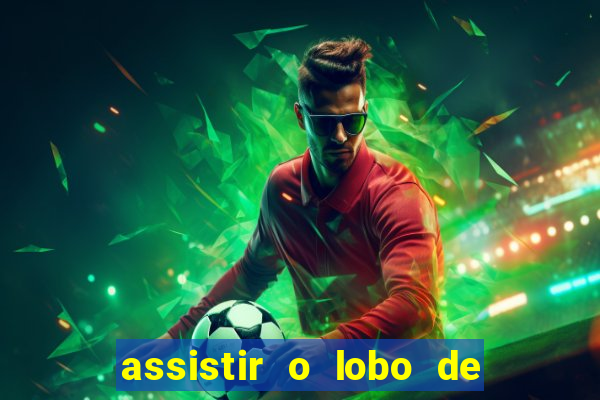 assistir o lobo de wall street