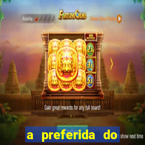 a preferida do terceiro mestre