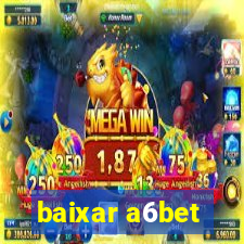 baixar a6bet