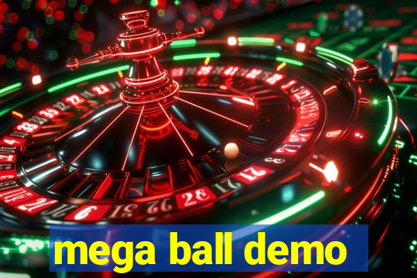 mega ball demo