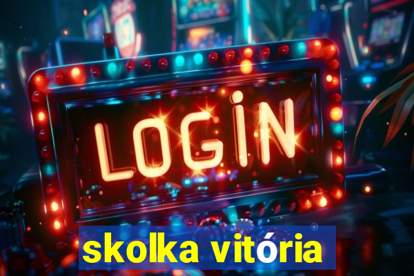 skolka vitória