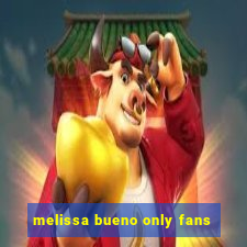 melissa bueno only fans