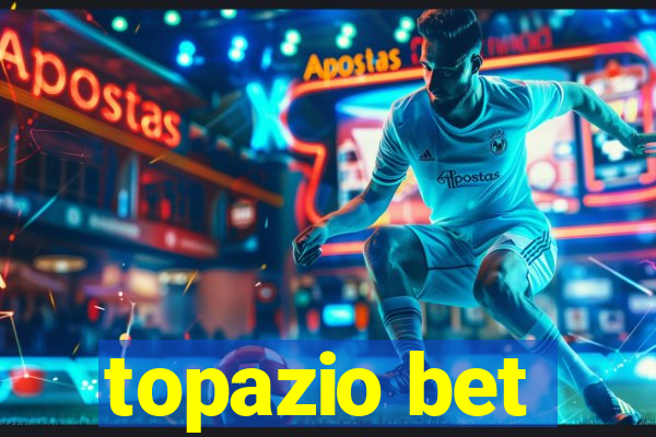 topazio bet