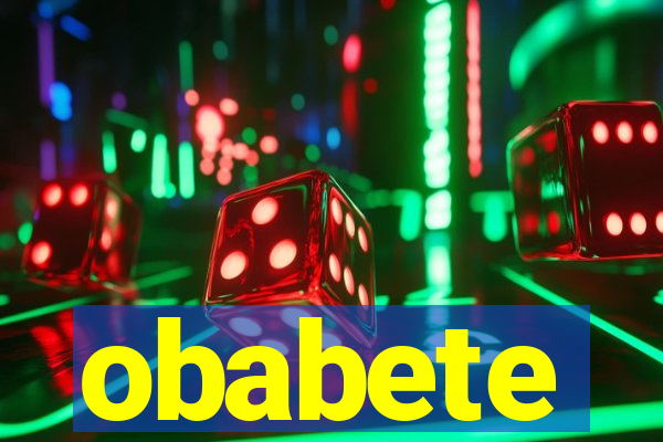 obabete