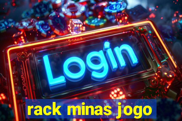rack minas jogo