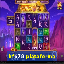 kf678 plataforma