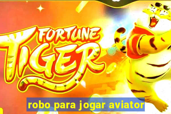 robo para jogar aviator