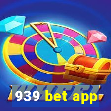 939 bet app