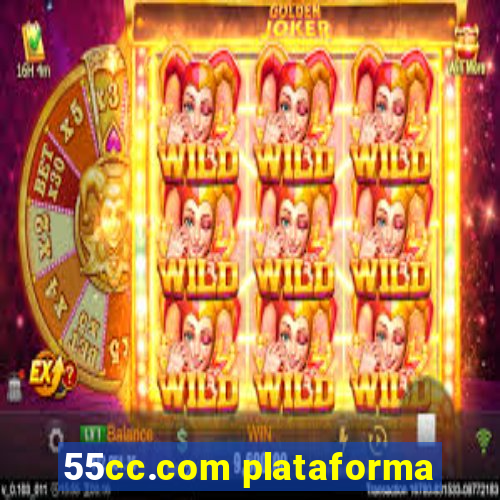 55cc.com plataforma