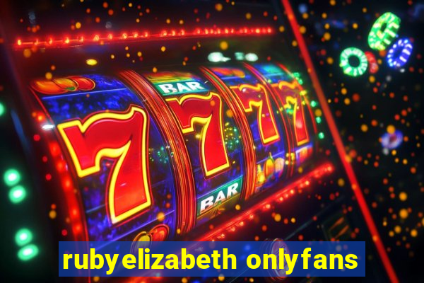 rubyelizabeth onlyfans