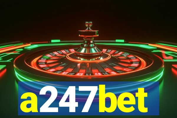 a247bet