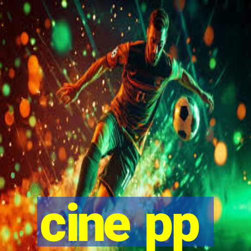 cine pp