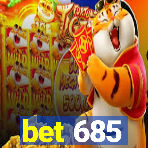 bet 685