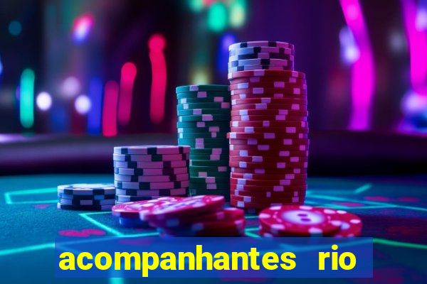 acompanhantes rio de janeiro