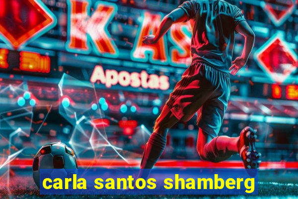 carla santos shamberg