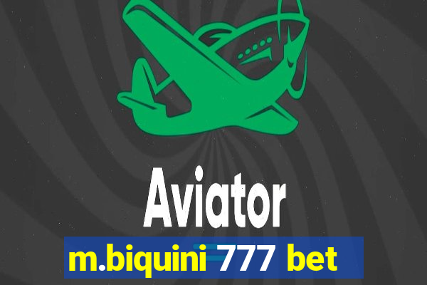 m.biquini 777 bet