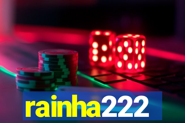 rainha222